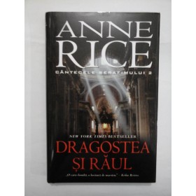 DRAGOSTEA SI RAUL - Anne Rice